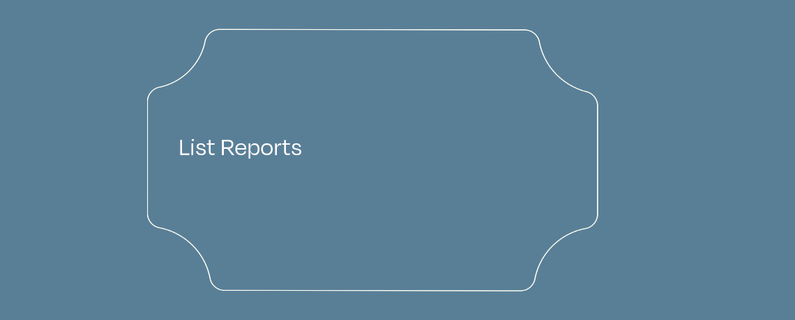 <List Reports