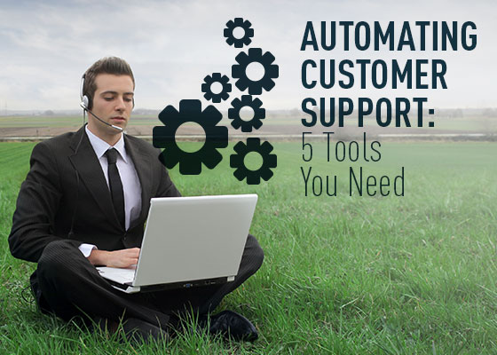 Automating customer support   5 tools you need