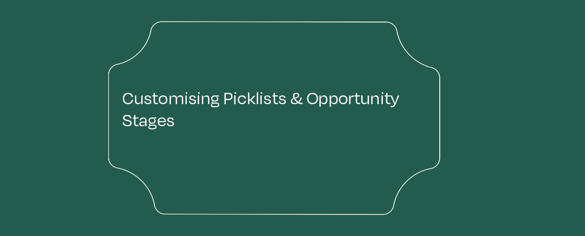 Customising Picklists & Opportunity Stages featured image