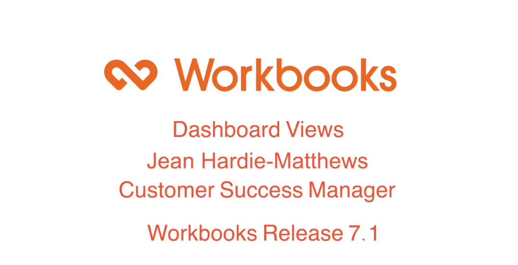 Workbooks Release 7.1 – Dashboard Views featured image