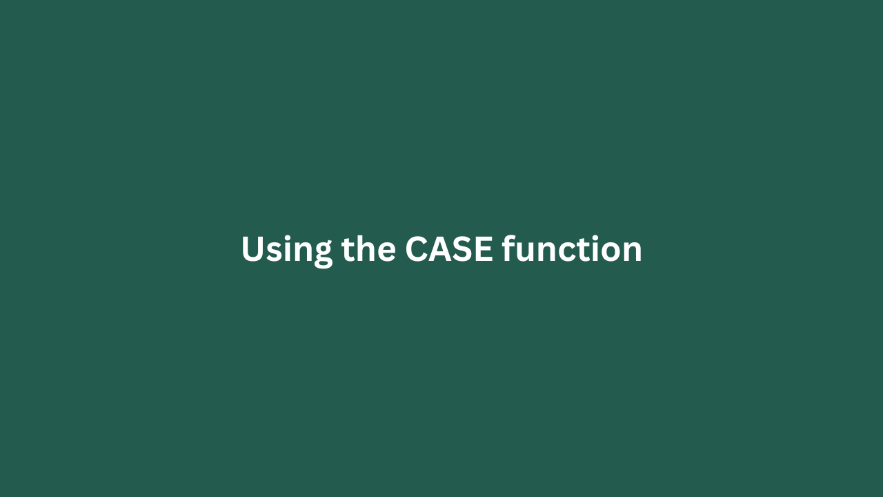 Using The CASE Function featured image