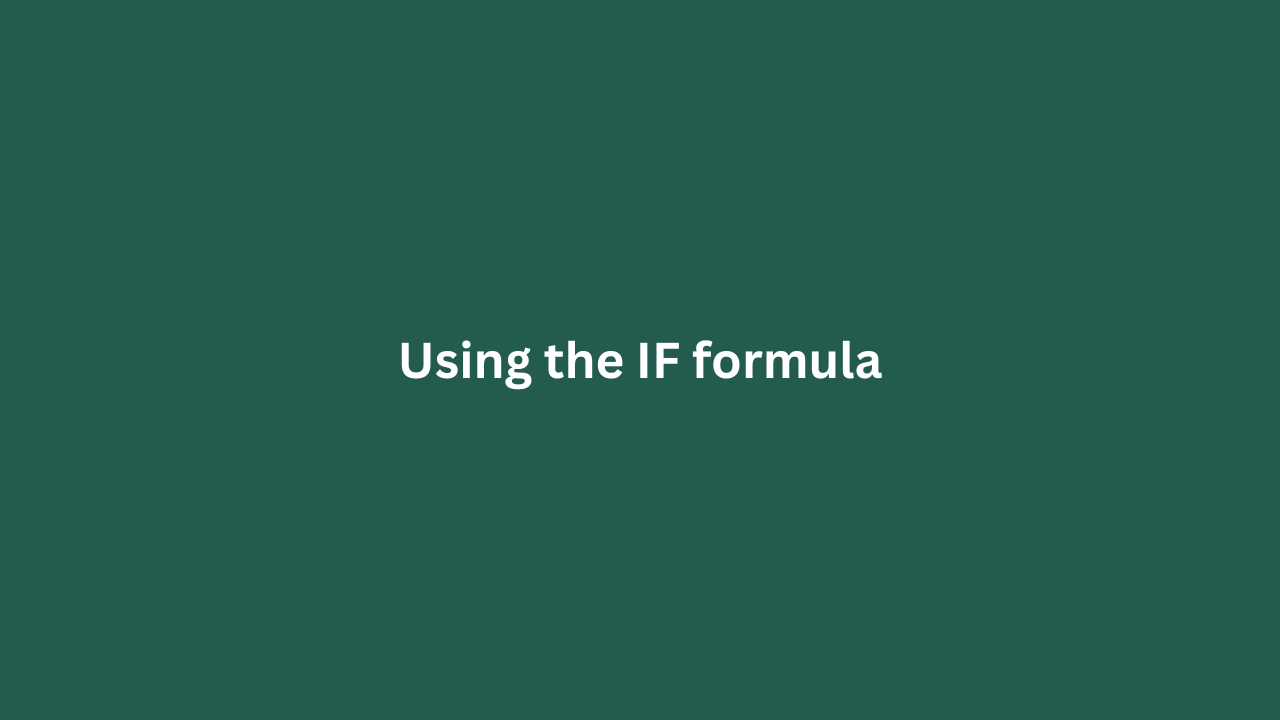 Using The IF Formula featured image