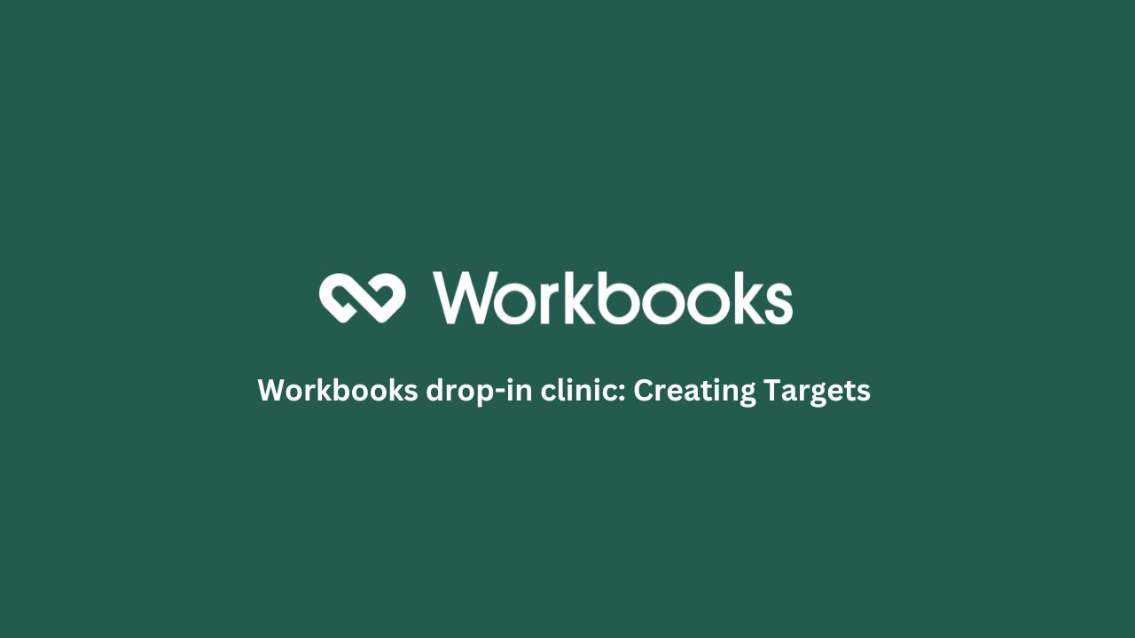 Workbooks drop-in-clinic: Creating Targets webinar recording featured image