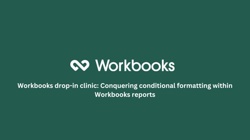 Workbooks drop-in clinic: Conquering conditional formatting within Workbooks featured image