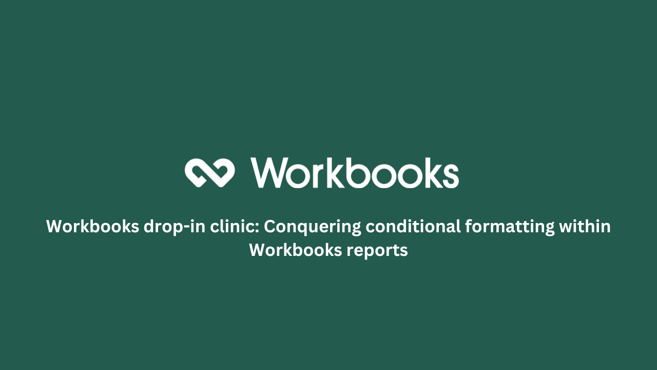 Workbooks drop-in clinic: Conquering conditional formatting within Workbooks featured image